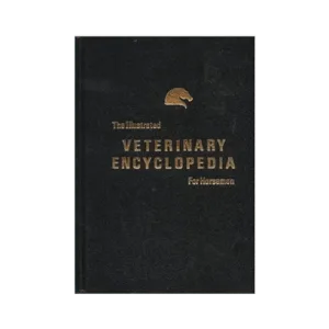 Illustrated Veterinary Encyclopedia for Horsemen